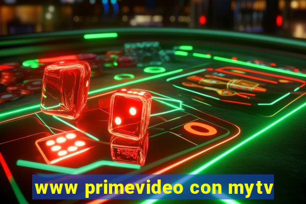 www primevideo con mytv